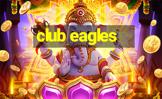 club eagles