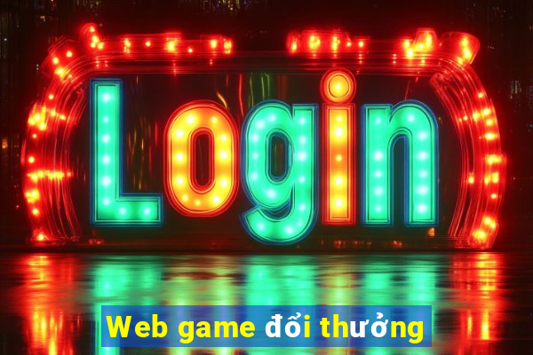 Web game đổi thưởng