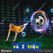 và 2 triệu điểm bắn cá