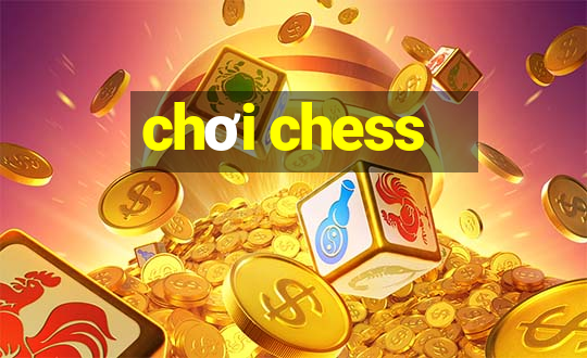 chơi chess