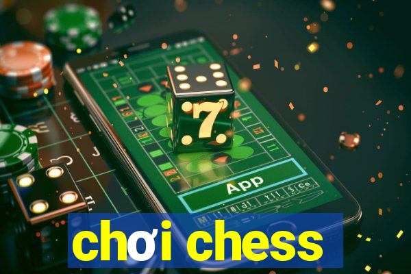 chơi chess