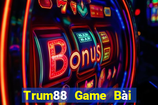 Trum88 Game Bài Hay Nhất Hiện Nay