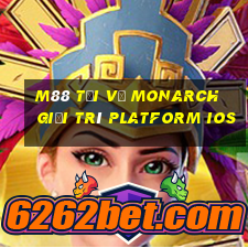 M88 Tải về Monarch giải trí Platform ios