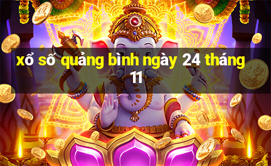 xổ số quảng bình ngày 24 tháng 11