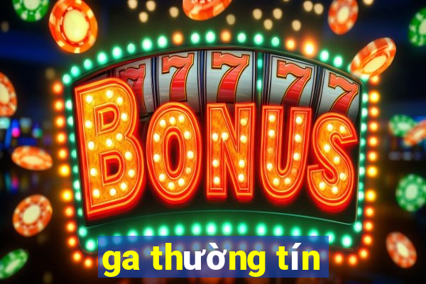 ga thường tín