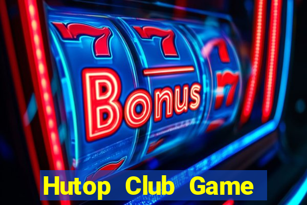 Hutop Club Game Bài 96