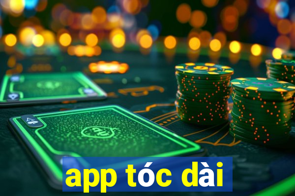 app tóc dài