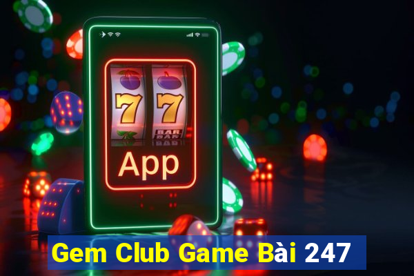 Gem Club Game Bài 247