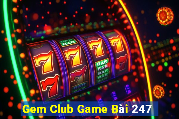 Gem Club Game Bài 247