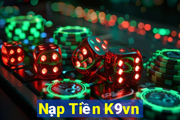 Nạp Tiền K9vn