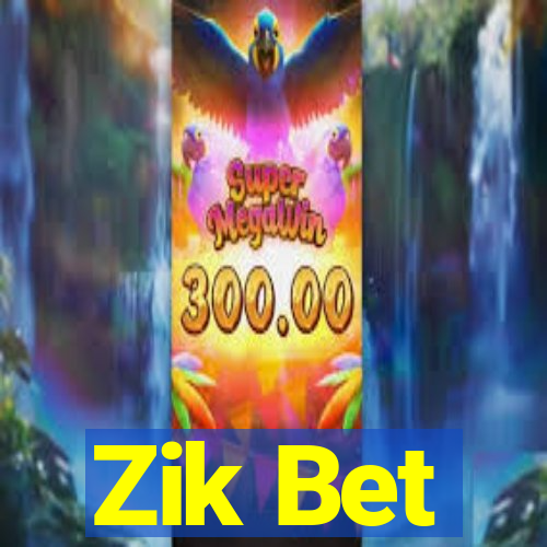 Zik Bet