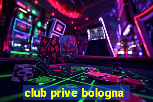 club prive bologna