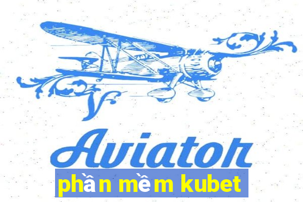 phần mềm kubet