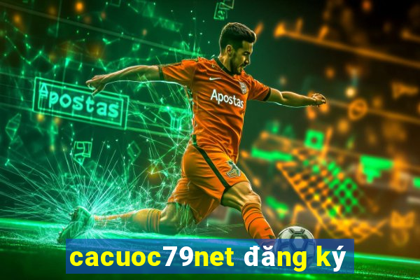 cacuoc79net đăng ký