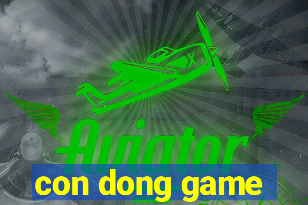 con dong game