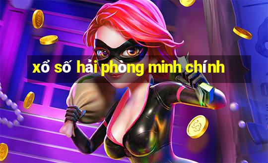 xổ số hải phòng minh chính