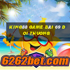 King88 Game Bài 69 Doi Thuong