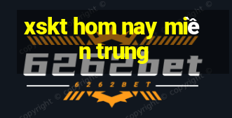 xskt hom nay miền trung