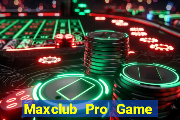 Maxclub Pro Game Bài 888 Casino