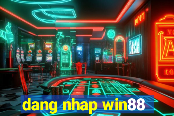 dang nhap win88