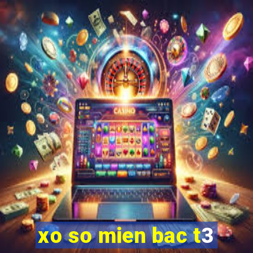 xo so mien bac t3