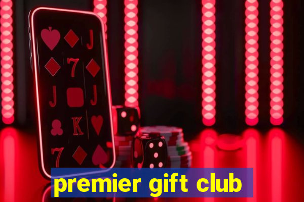 premier gift club