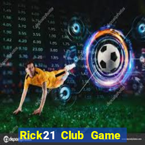 Rick21 Club Game Bài 3 Cây