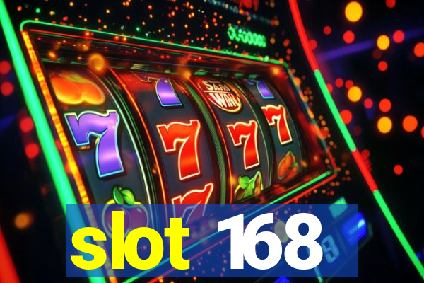 slot 168