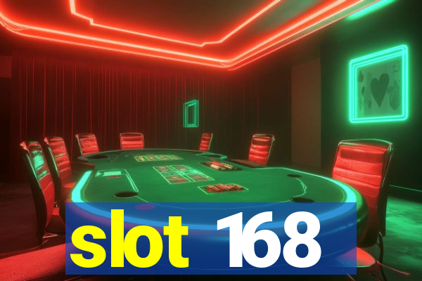 slot 168