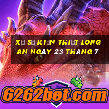 xổ số kiến thiết long an ngày 23 tháng 7