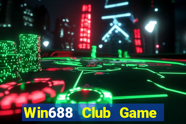 Win688 Club Game Bài Slot Đổi Thưởng