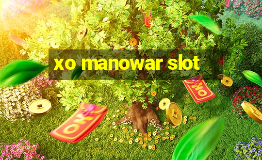 xo manowar slot