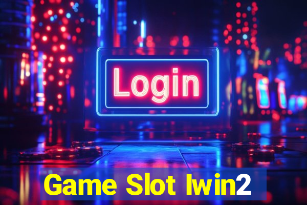 Game Slot Iwin2