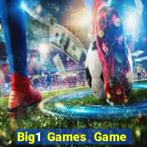 Big1 Games Game Bài Tài Xỉu