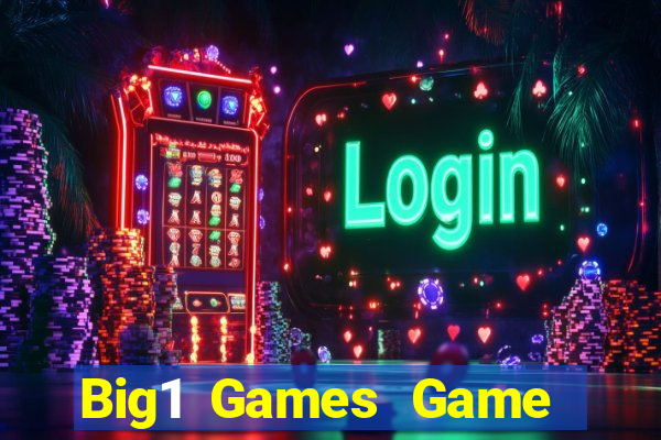 Big1 Games Game Bài Tài Xỉu