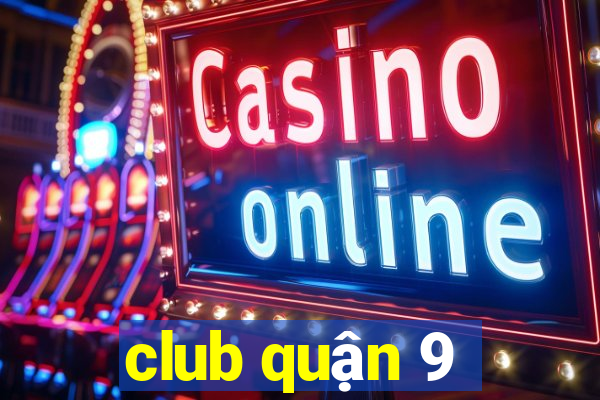 club quận 9