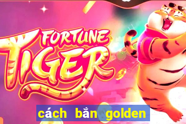 cách bắn golden shot 8 ball pool