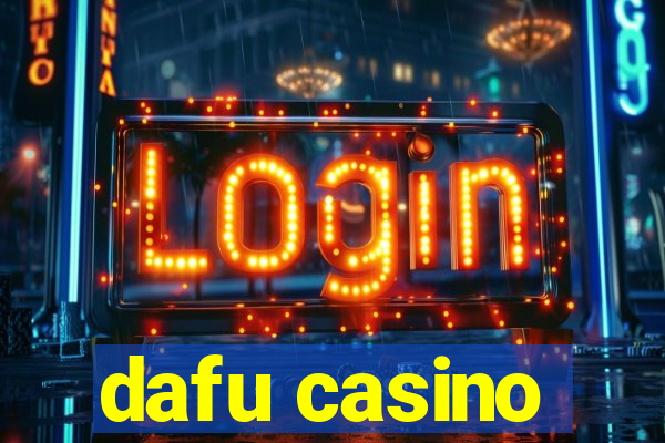 dafu casino