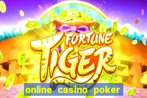 online casino poker real money