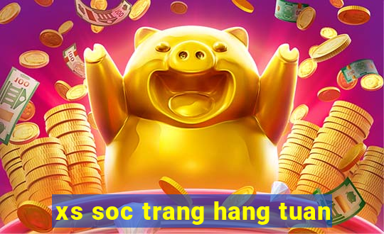 xs soc trang hang tuan