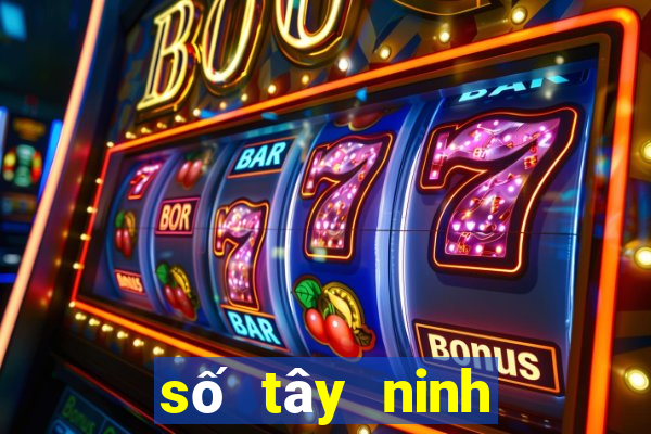 số tây ninh xổ số tây ninh