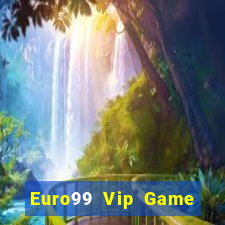 Euro99 Vip Game Bài Slot Đổi Thưởng