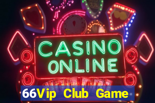 66Vip Club Game Bài Poker