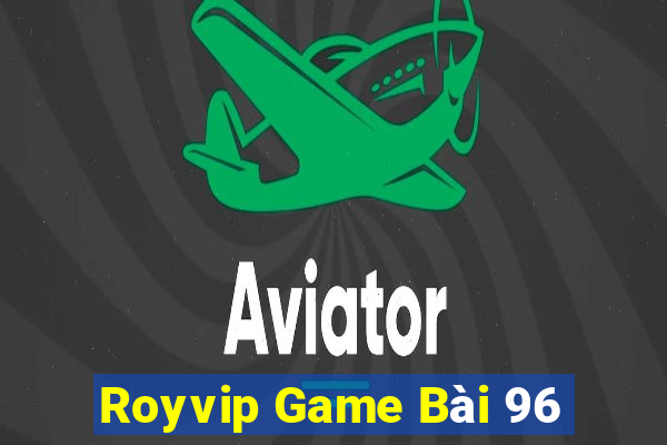 Royvip Game Bài 96