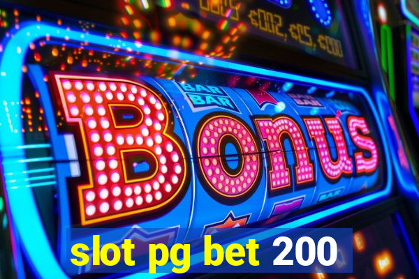 slot pg bet 200