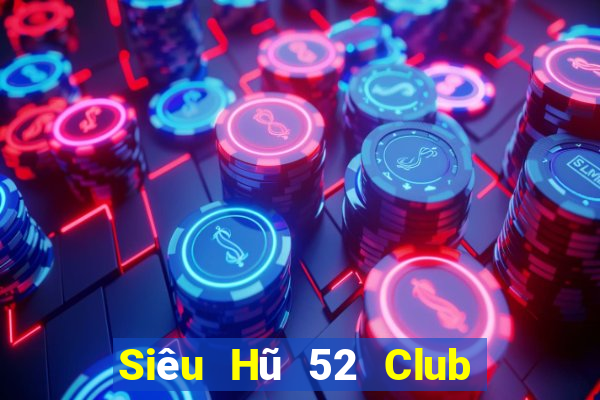 Siêu Hũ 52 Club Game Bài G63