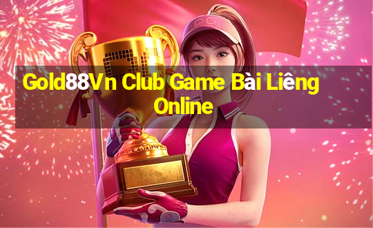 Gold88Vn Club Game Bài Liêng Online