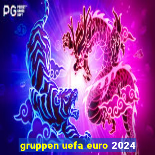 gruppen uefa euro 2024