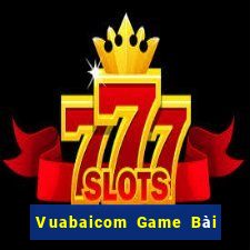 Vuabaicom Game Bài Miễn Phí