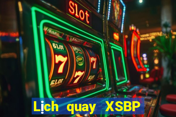 Lịch quay XSBP thứ hai